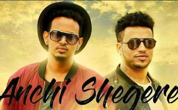 Anchi Shegere አንቺ ሸገሬ – Wendi Mak & Hahu Beatz Ethiopian Music